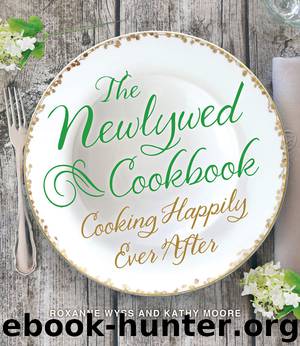 The Newlywed Cookbook by Roxanne Wyss & Kathy Moore