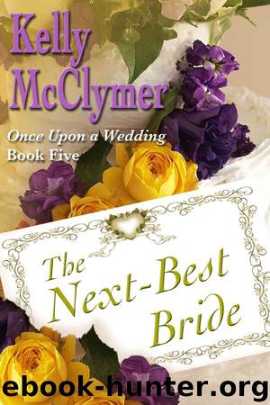 The Next Best Bride by Kelly Mcclymer