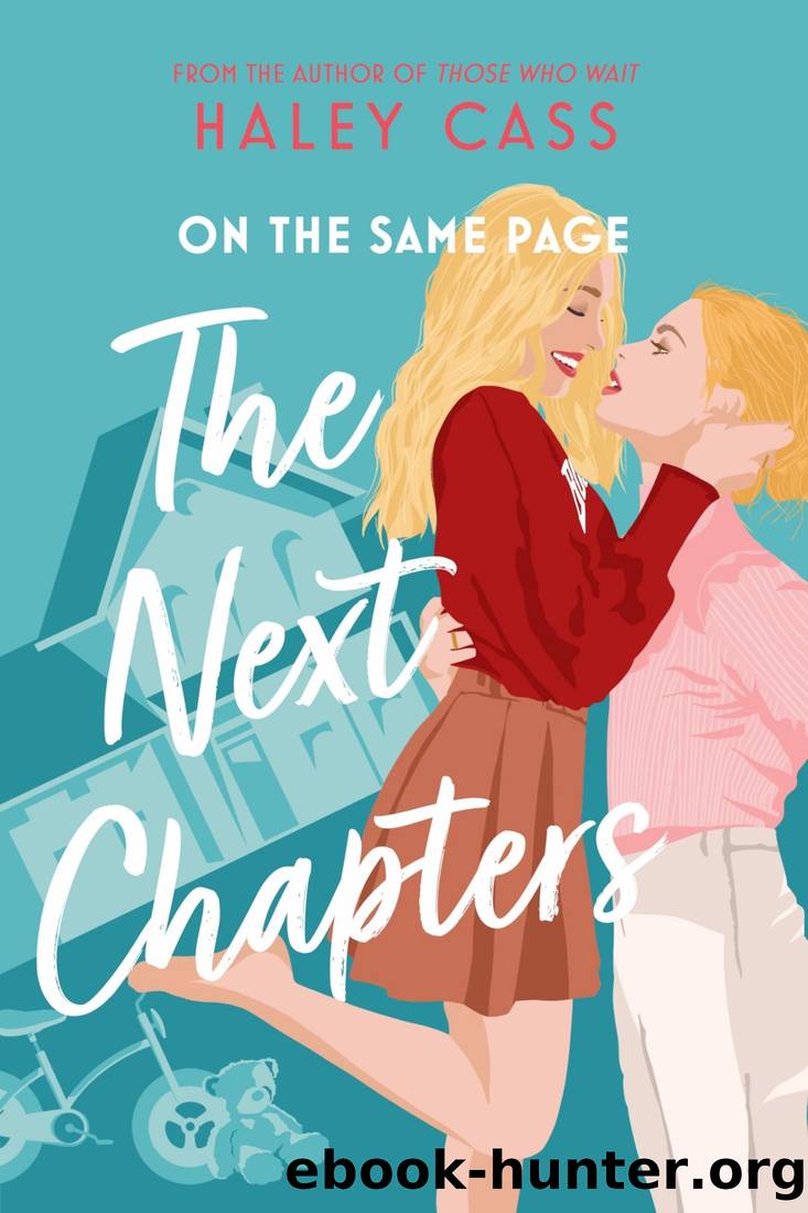 The Next Chapters: An On the Same Page Novella by Haley Cass