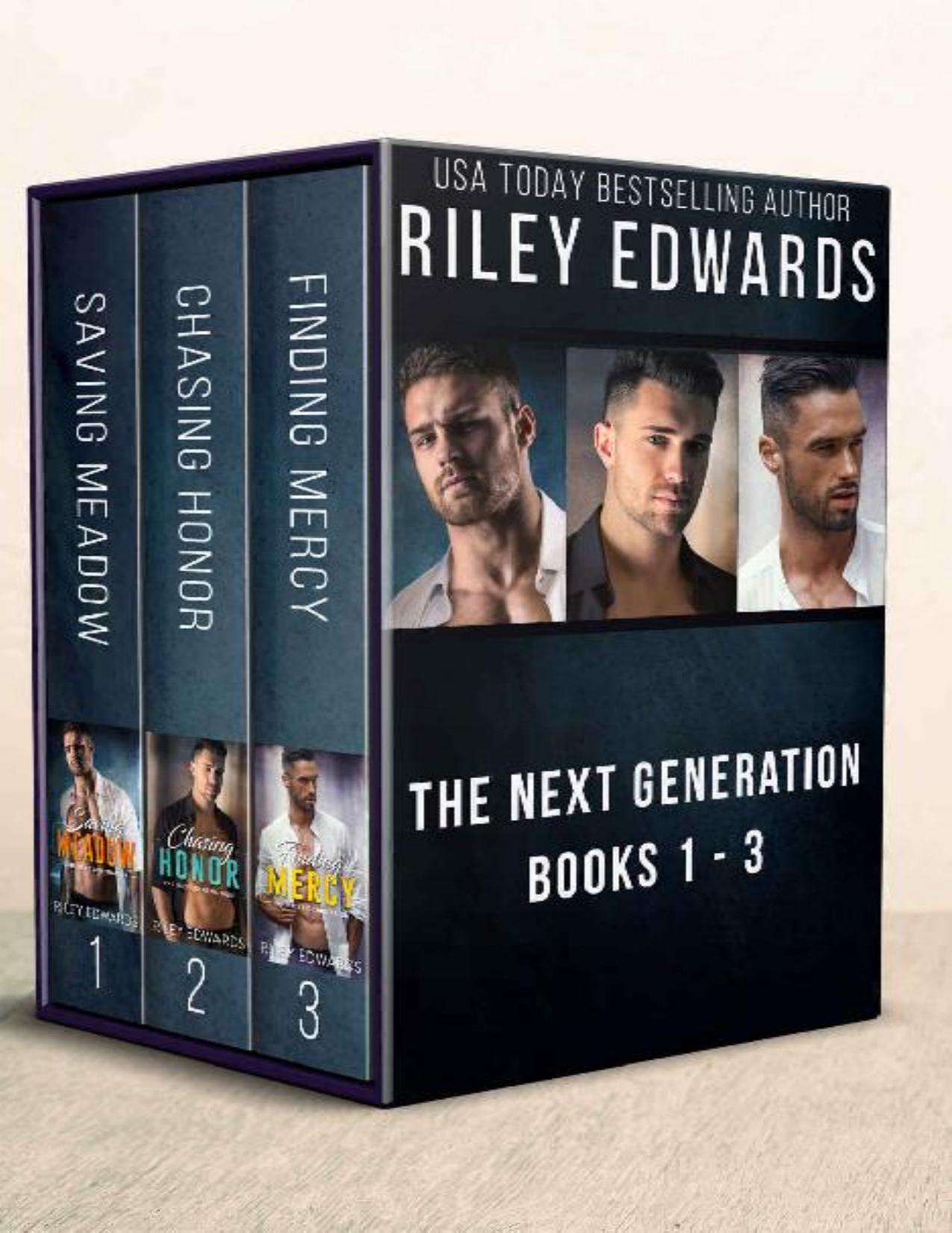 The Next Generation â Books 1-3 (Saving Meadow, Chasin Honor, Finding Mercy) by Riley Edwards