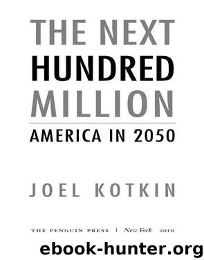 The Next Hundred Million by Joel Kotkin