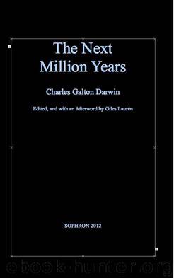 The Next Million Years by Charles Galton Darwin & Giles Laurén