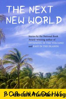 The Next New World: Stories by Bob Shacochis