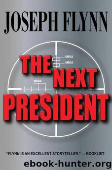 The Next President by Flynn Joseph