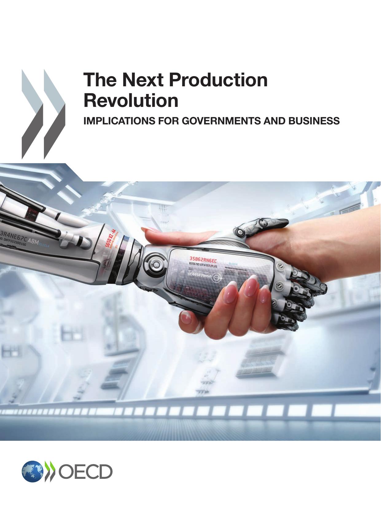 The Next Production Revolution: Implications for Governments and Business by Organization for Economic Cooperation and Development
