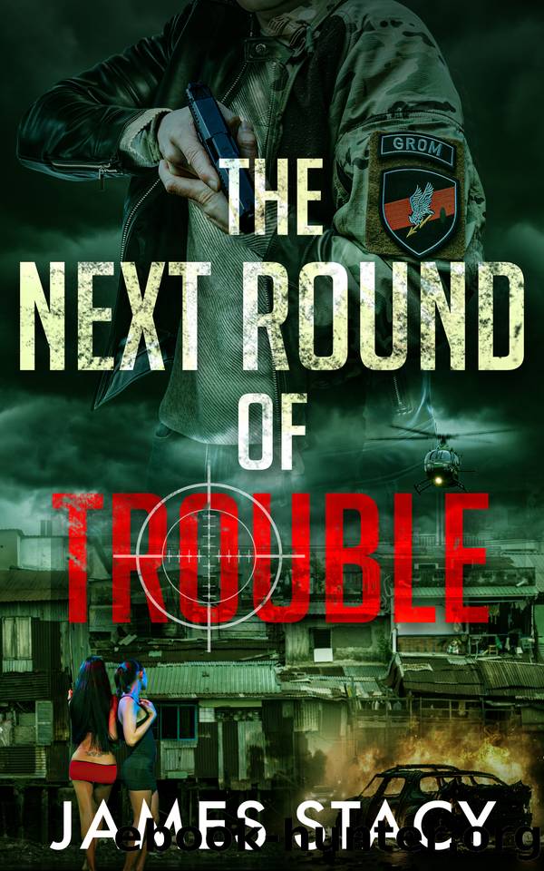 The Next Round of Trouble (Troubles Along the Way Book 2) by James Stacy