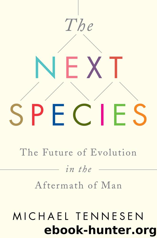 The Next Species by Michael Tennesen