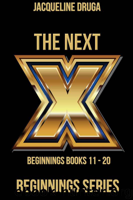 The Next Ten: Beginnings Series Books 11 - 20 by Jacqueline Druga