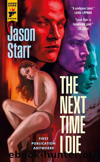 The Next Time I Die by Jason Starr