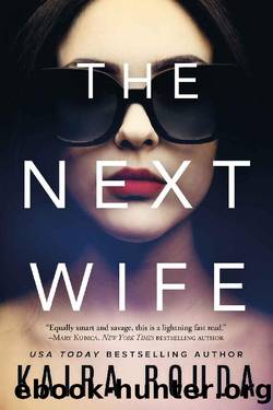 The Next Wife by Kaira Rouda