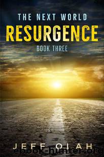 The Next World (Book 3): Resurgence by Olah Jeff