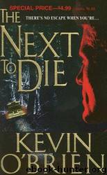 The Next to Die by Kevin O'Brien