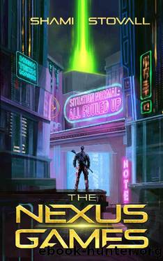 The Nexus Games: A litRPG Thriller Adventure by Shami Stovall