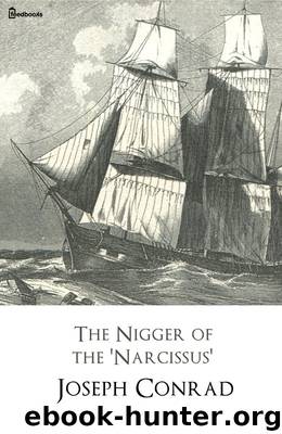 The Nigger of the 'Narcissus' by Joseph Conrad