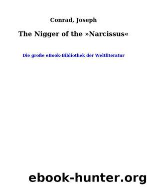 The Nigger of the Â»NarcissusÂ« by Conrad Joseph