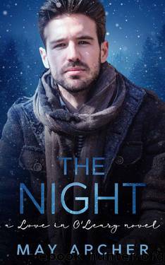The Night (Love in O'Leary Book 5) by May Archer