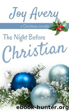 The Night Before Christian by Avery Joy