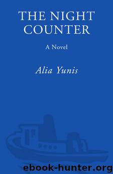 The Night Counter: A Novel by Alia Yunis