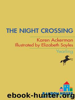 The Night Crossing by Karen Ackerman