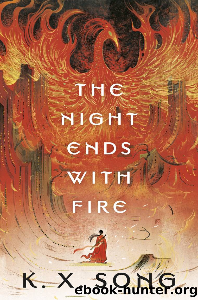 The Night Ends with Fire by K. X. Song