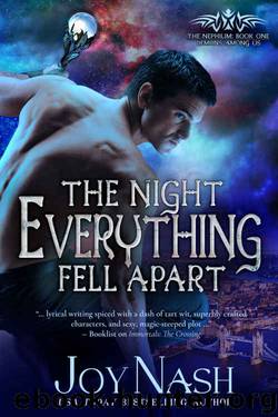 The Night Everything Fell Apart (The Nephilim Book 1) by Joy Nash