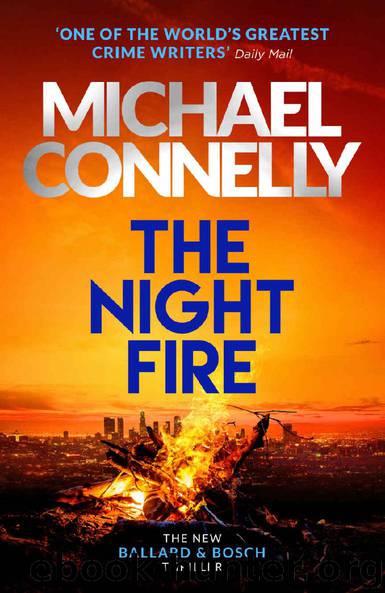 The Night Fire -- (Harry Bosch 22) by Connelly Michael