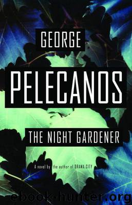 The Night Gardener by George Pelecanos