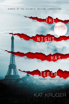 The Night Has Teeth by Kat Kruger