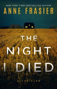 The Night I Died: A Thriller by Anne Frasier