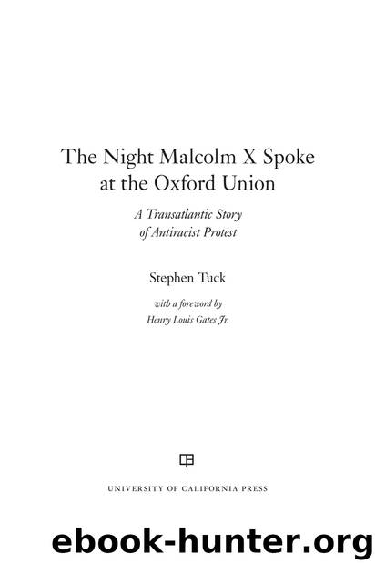The Night Malcolm X Spoke at the Oxford Union by Stephen Tuck