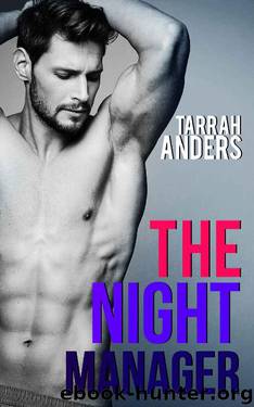 The Night Manager by Tarrah Anders