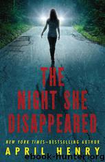 The Night She Disappeared by April Henry