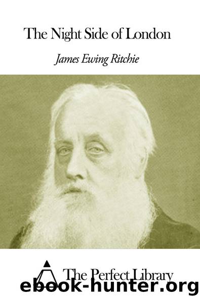 The Night Side of London by J. Ewing (James Ewing) Ritchie