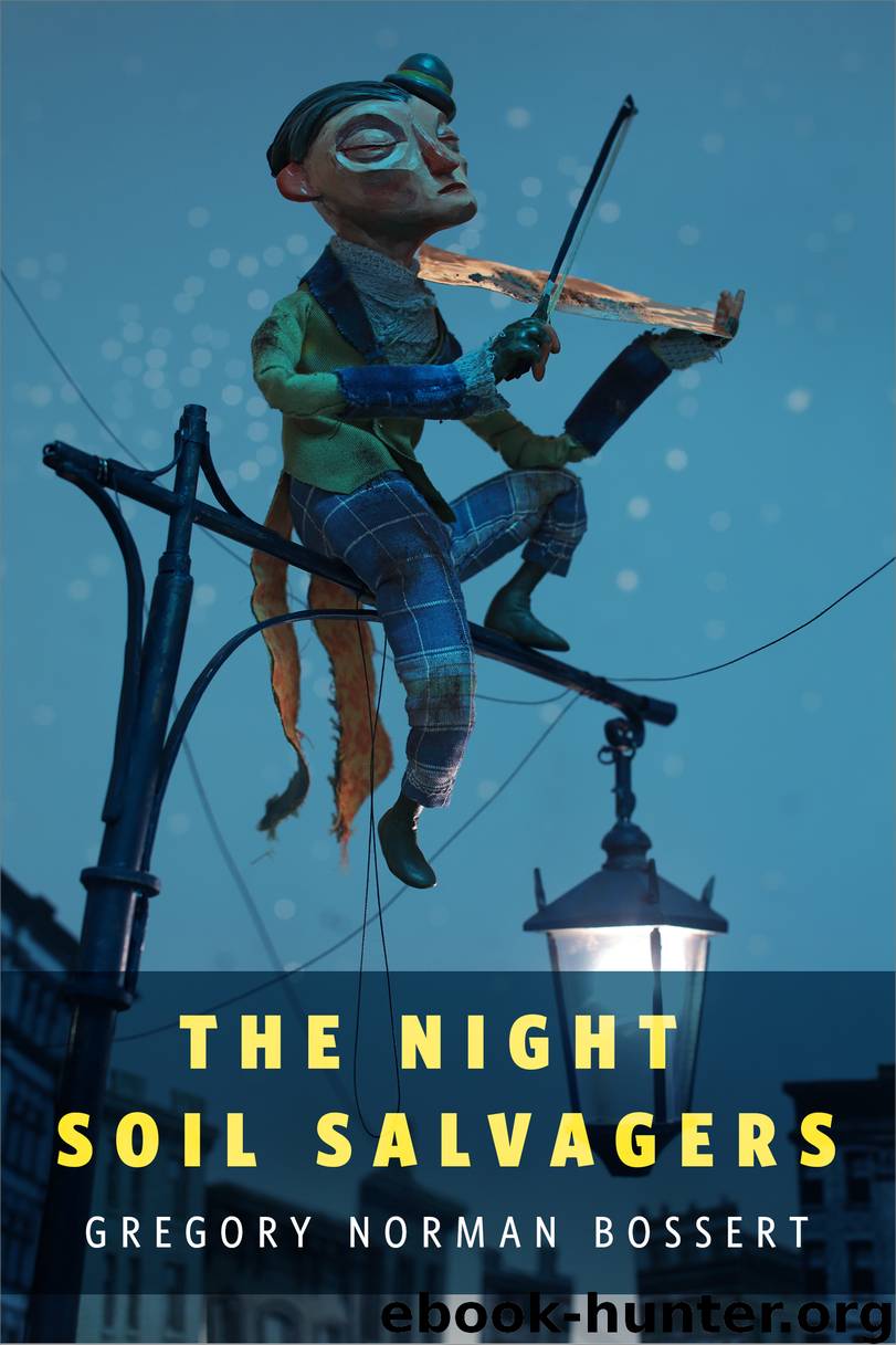 The Night Soil Salvagers by Gregory Norman Bossert