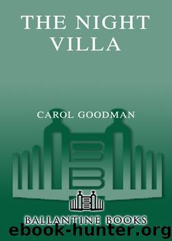 The Night Villa by Carol Goodman