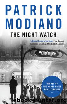The Night Watch by Patrick Modiano