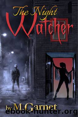The Night Watcher by M. Garnet