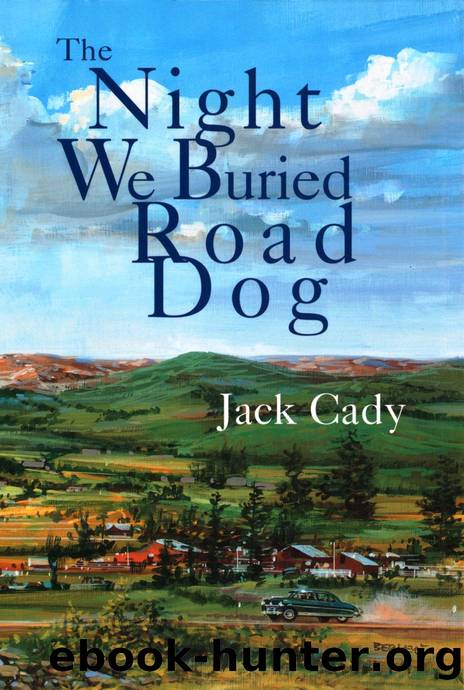 The Night We Buried Road Dog (1998) by Jack Cady