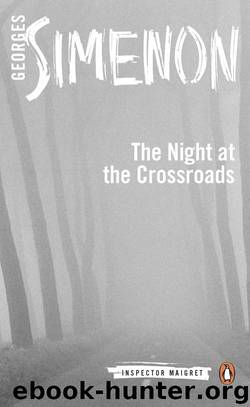 The Night at the Crossroads by Georges Simenon