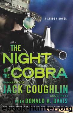 The Night of the Cobra: A Sniper Novel by Jack Coughlin & Donald A. Davis
