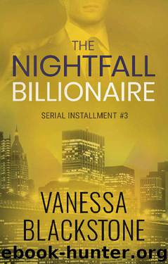The Nightfall Billionaire: Serial Installment #3 (Scarlet McRae) by Vanessa Blackstone