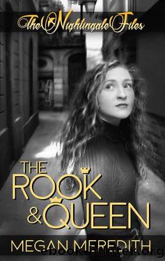 The Nightingale Files : The Rook and Queen by Megan Meredith