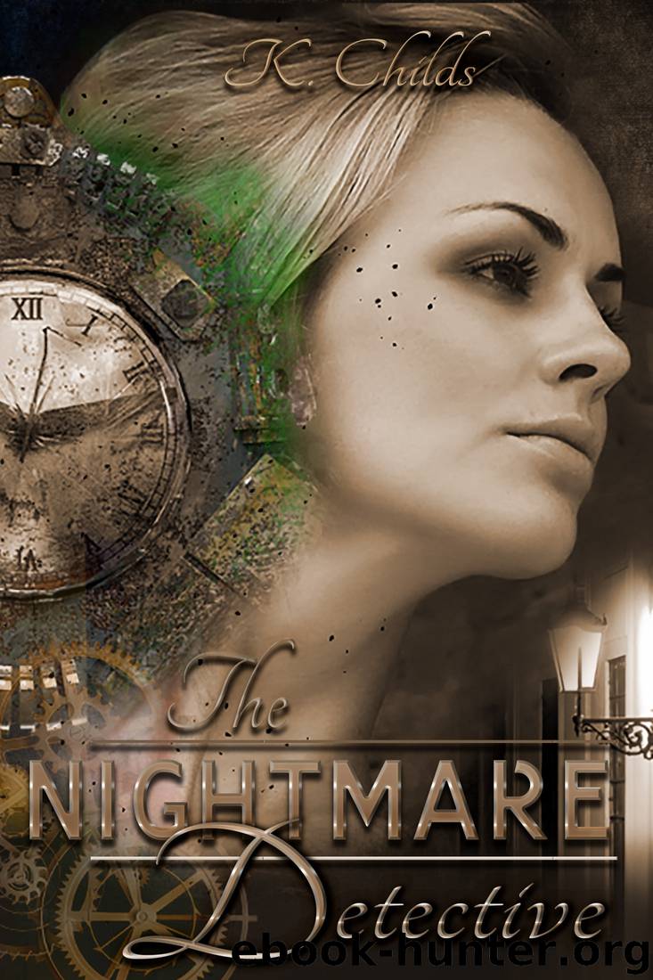 The Nightmare Detective by K Childs