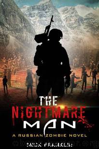 The Nightmare Man: A Russian Zombie Novel by Franklin Mick