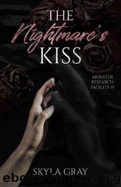 The Nightmare's Kiss (Monster Research Facility Book 1) by Skyla Gray