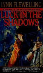 The Nightrunner #01 - Luck in the Shadows by Lynn Flewelling