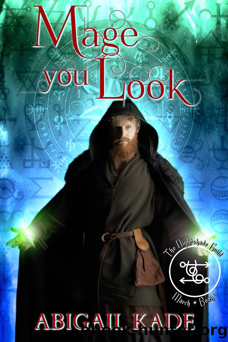 The Nightshade Guild: Mage You Look by Abigail Kade