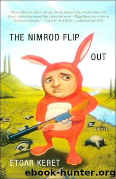 The Nimrod Flipout: Stories by Etgar Keret