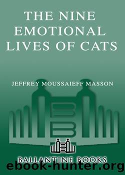 The Nine Emotional Lives of Cats by Jeffrey Moussaieff Masson