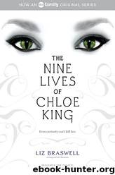 The Nine Lives of Chloe King by Liz Braswell